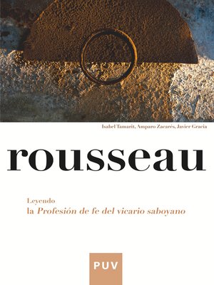 cover image of Rousseau. Leyendo la Profesión de fe del victario saboyano